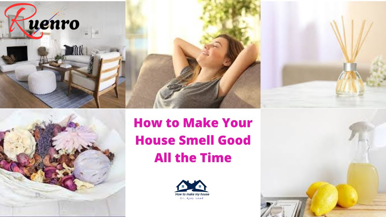 Unlock the Secret: 10 Simple Hacks to Keep Your Home Smelling Amazing 24/7